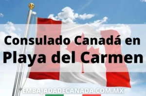 Consulado de Canadá en Playa del Carmen